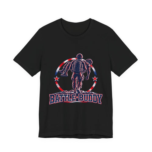Battle Buddy T-Shirt — Veteran & Military Support Graphic Tee